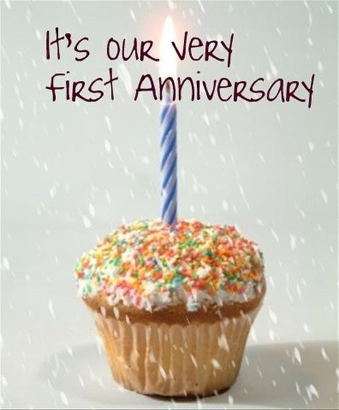It's Our Very First Anniversary!